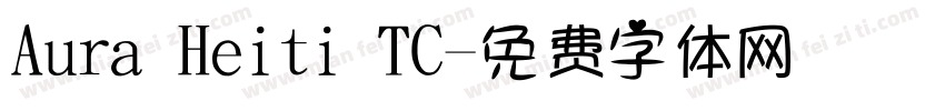 Aura Heiti TC字体转换